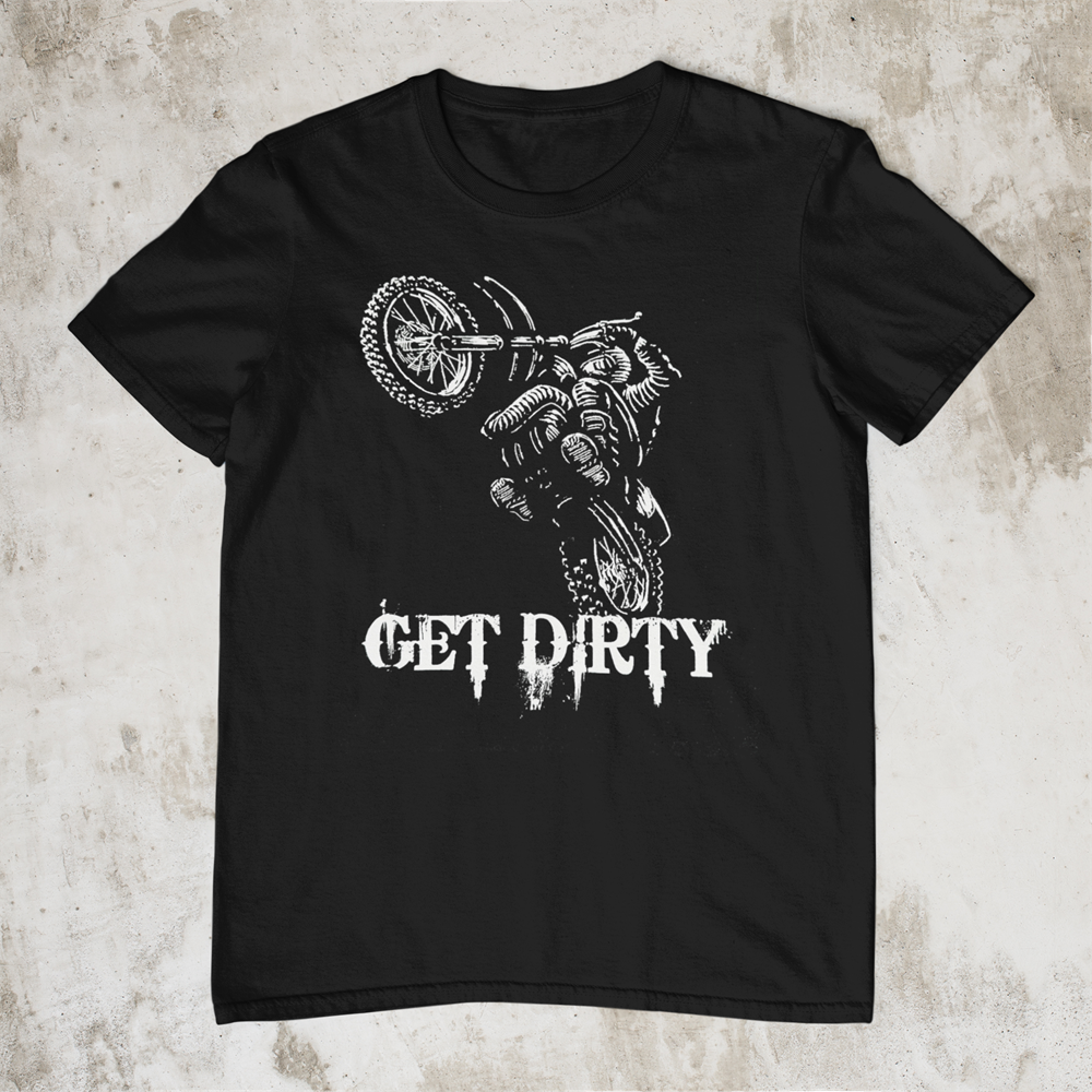 Get Dirty Dirt Bike Motocross T-Shirt